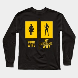 My Mechanic Wife Long Sleeve T-Shirt